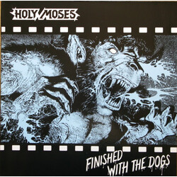 Holy Moses (2) Finished With The Dogs
