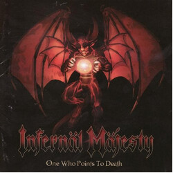Infernäl Mäjesty One Who Points To Death