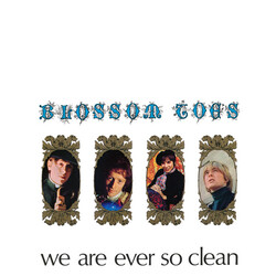 Blossom Toes We Are Ever So Clean