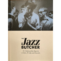 The Jazz Butcher Dr Cholmondley Repents: A-Sides, B-Sides and Seasides