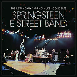 Bruce Springsteen & The E-Street Band The Legendary 1979 No Nukes Concerts