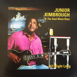 Junior Kimbrough And The Soul Blues Boys All Night Long