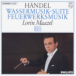 Georg Friedrich Händel / Lorin Maazel / Radio-Symphonie-Orchester Berlin Wassermusik-Suite / Feuerwerksmusik