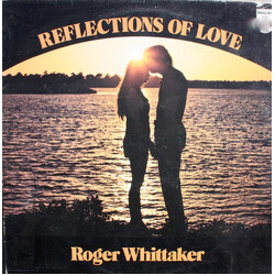 Roger Whittaker Reflections Of Love