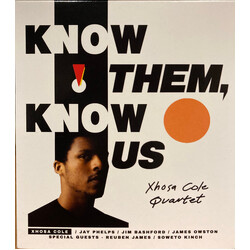 Xhosa Cole Quartet K​(​no​)​w Them, K​(​no​)​w Us