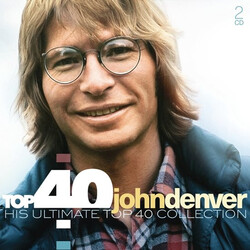 John Denver Top 40 John Denver - His Ultimate Top 40 Collection