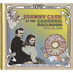 Johnny Cash At The Carousel Ballroom - April 24, 1968