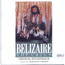 Michael Doucet/Beausoleil Belizaire The Cajun (Original Soundtrack)