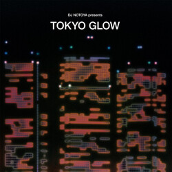 DJ Notoya Tokyo Glow