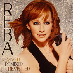 Reba McEntire Revived Remixed Revisited
