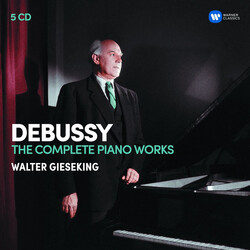 Claude Debussy / Walter Gieseking Debussy - The Complete Piano Works