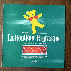 Gioacchino Rossini / Ottorino Respighi / The London Philharmonic Orchestra / René Leibowitz La Boutique Fantasque (The Fantastic Toyshop)