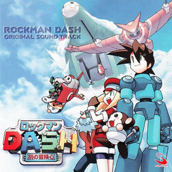 Makoto Tomozawa / Tarou Fukada Rockman DASH Original Sound Track = ロックマンDASH　オリジナル・サウンドトラック
