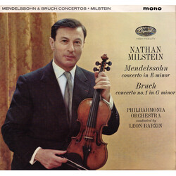 Nathan Milstein / Philharmonia Orchestra / Leon Barzin Mendelssohn: Concerto In E Minor / Bruch: Concerto No. 1 In G Minor