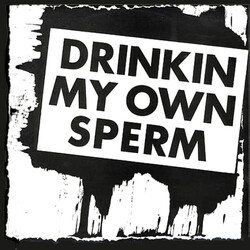 Alvaro (30) Drinkin My Own Sperm