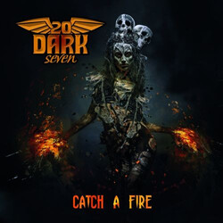 Twenty Dark Seven Catch A Fire