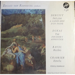 Claude Debussy / Paul Dukas / Maurice Ravel / Emmanuel Chabrier / Edouard Van Remoortel / Wiener Symphoniker Prélude A L'Après-Midi D'Un Faune / The S