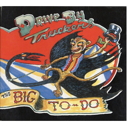 Drive-By Truckers The Big To-Do VINYL LP