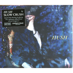Slow Crush Hush