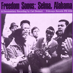Various Freedom Songs: Selma, Alabama - A Documentary Recording By Carl Benkert