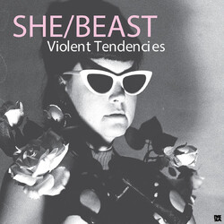 She/Beast Violent Tendencies Vinyl LP
