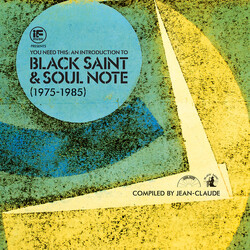 Jean-Claude Thompson If Music Presents You Need This: An Introduction To Black Saint & Soul Note (1975-1985)