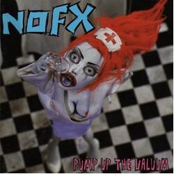 NOFX Pump Up The Valuum
