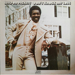Wilson Pickett Don't Knock My Love