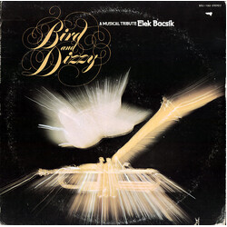 Elek Bacsik Bird And Dizzy-A Musical Tribute