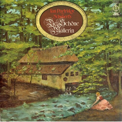 Ian Partridge / Franz Schubert Die Schöne Müllerin