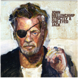 John Cougar Mellencamp Strictly A One-Eyed Jack