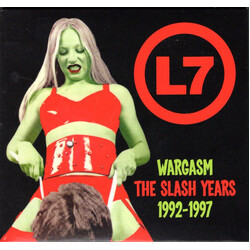 L7 Wargasm – The Slash Years – 1992 - 1997