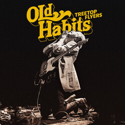 Treetop Flyers Old Habits