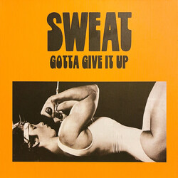 Sweat (17) Gotta Give It Up