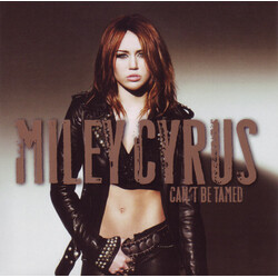 Miley Cyrus Can't Be Tamed