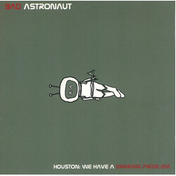 Bad Astronaut Houston: We Have A Drinking Problem