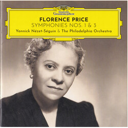 Florence B. Price / Yannick Nézet-Séguin / The Philadelphia Orchestra Symphonies Nos. 1 & 3