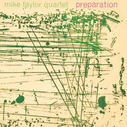 Mike Taylor Quartet Preparation