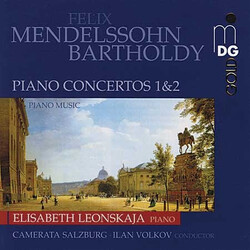 Felix Mendelssohn-Bartholdy / Elisabeth Leonskaja / Ilan Volkov / Camerata Academica Salzburg Mendelssohn Piano Concertos Nos. 1 & 2 = Klavierkonzerte