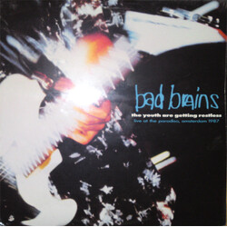 Bad Brains The Youth Are Getting Restless (Live At The Paradiso, Amsterdam, 1987)