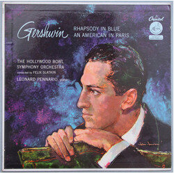 George Gershwin/The Hollywood Bowl Symphony Orchestra/Felix Slatkin/Leonard Pennario Rhapsody In Blue / An American In Paris
