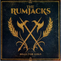 The Rumjacks Brass For Gold