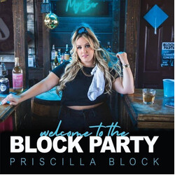 Priscilla Block Welcome To The Block Party