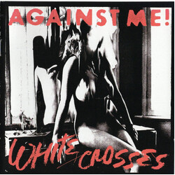 Against Me! White Crosses