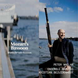Peter Whelan; Ensemble Marsyas Mozarts Bassoon. Works For So CD