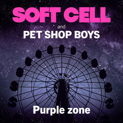 Soft Cell / Pet Shop Boys Purple Zone