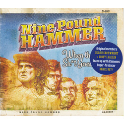 Nine Pound Hammer When The Sh*t Goes Down Vinyl LP