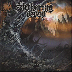 Slithering Decay Aeons Untold