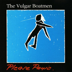 The Vulgar Boatmen Please Panic.