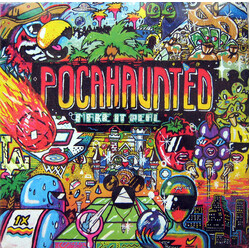 Pocahaunted Make It Real
